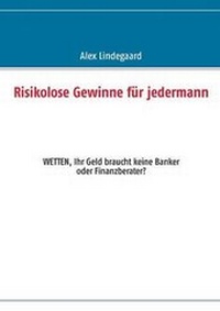 Abbildung von: Risikolose Gewinne für jedermann - BoD - Books on Demand