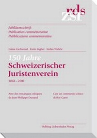 Abbildung von: ZSR 2011 II Sonderheft 150 Jahre Juristenverein (1861-2011) - Helbing & Lichtenhahn