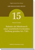 Cover: Rabatte als Missbrauch einer marktbeherrschenden Stellung gem&auml;ss Art. 7 KG - Helbing & Lichtenhahn