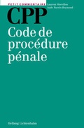 Cover: CPP - Code de proc&eacute;dure p&eacute;nale - Helbing & Lichtenhahn