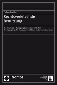 Abbildung von: Rechtsverletzende Benutzung - Helbing & Lichtenhahn