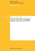 Cover: Der Rechtsschutz in klaren F&auml;llen nach Art. 257 ZPO - Helbing & Lichtenhahn