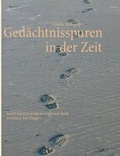 Cover: Ged&auml;chtnisspuren in der Zeit - BoD - Books on Demand