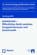 Cover: Kollektivit&auml;t - &Ouml;ffentliches Recht zwischen Gruppeninteressen und Gemeinwohl - Helbing & Lichtenhahn