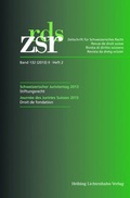 Cover: ZSR Band 132 (2013) II Heft 2 - Schweizerischer Juristentag 2013 / Journ&eacute;e des Juristes Suisses 2013: Demokratie/D&eacute;mocratie - Stiftungsrecht/droit de fondation - Helbing & Lichtenhahn