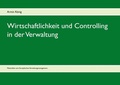Cover: Wirtschaftlichkeit und Controlling in der Verwaltung - BoD - Books on Demand