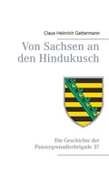 Cover: Von Sachsen an den Hindukusch - BoD - Books on Demand