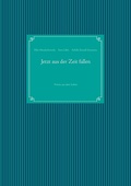 Cover: Jetzt aus der Zeit fallen - BoD - Books on Demand