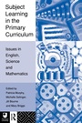 Cover: Subject Learning in the Primary Curriculum - Routledge