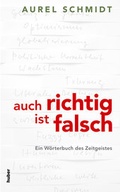 Cover: Auch richtig ist falsch - Huber Verlag