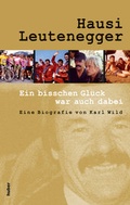 Cover: Hausi Leutenegger - Verlag Huber Frauenfeld