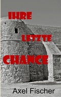 Cover: Ihre letzte Chance - BoD - Books on Demand