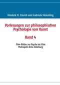 Cover: Vorlesungen zur philosophischen Psychologie von Kunst. Band 4 - BoD - Books on Demand