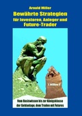 Cover: Bew&auml;hrte Strategien f&uuml;r Investoren, Anleger und Future-Trader - BoD - Books on Demand