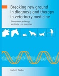 Cover: Breaking new ground in diagnosis and therapy in veterinary medicine - BoD - Books on Demand