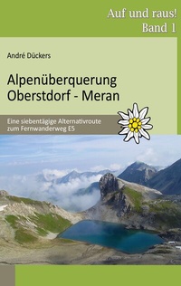 Abbildung von: Alpenüberquerung Oberstdorf - Meran - BoD - Books on Demand