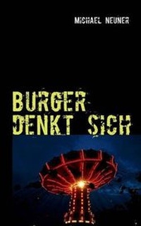 Enlarge image Cover: Burger Denkt Sich - Books on Demand