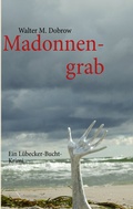 Cover: Madonnengrab - BoD - Books on Demand