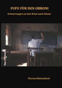 Abbildung von: Fufu für den Obroni - BoD - Books on Demand