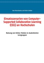 Cover: Einsatzszenarien von Computer-Supported Collaborative Learning (CSCL) an Hochschulen - BoD - Books on Demand
