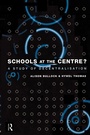 Cover: Schools at the Centre - Routledge