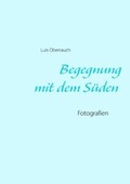 Cover: Begegnung mit dem S&uuml;den - BoD - Books on Demand