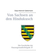 Cover: Von Sachsen an den Hindukusch - BoD - Books on Demand