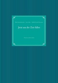 Cover: Jetzt aus der Zeit fallen - BoD - Books on Demand