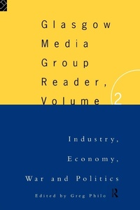 Enlarge image Cover: The Glasgow Media Group Reader, Vol. II - Routledge