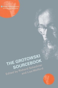 Enlarge image Cover: The Grotowski Sourcebook - Routledge
