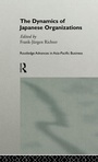 Cover: The Dynamics of Japanese Organizations - Routledge