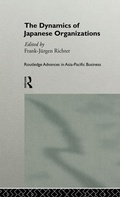 Cover: The Dynamics of Japanese Organizations - Routledge
