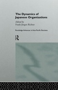 Cover: The Dynamics of Japanese Organizations - Routledge