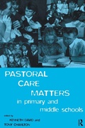 Cover: Pastoral Care Matters in Primary and Middle Schools - Routledge