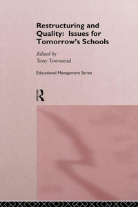 Enlarge image Cover: Restructuring and Quality: Issues for Tomorrow's Schools - Routledge