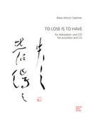Cover: To lose is to have - Neue Musik