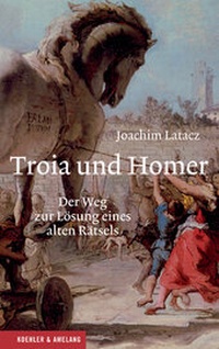 Abbildung von: Troia und Homer - Koehler & Amelang
