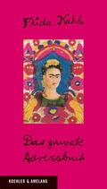 Cover: Frida Kahlo - Das private Adressbuch - Koehler & Amelang