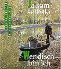 Cover: Ja som serbski /Wendisch bin ich - Domowina-Verlag GmbH