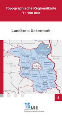 Abbildung von: Topographische Regionalkarte 1:100000, Landkreis Uckermark - Landesvermessung und Geobasisinformation Brandenburg