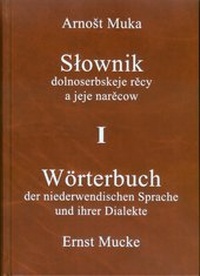 Abbildung von: Wörterbuch der niederwendischen Sprache und ihrer Dialekte /Slownik dolnoserbskeje recy a jeje narecow - Domowina