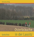 Cover: Ostebr&auml;uche in der Lausitz - Domowina-Verlag GmbH