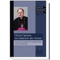 Cover: Christi Spuren im Umbruch der Zeiten - St. Benno