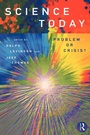 Cover: Science Today: Problem or Crisis? - Routledge