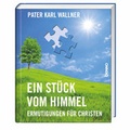 Cover: Ein St&uuml;ck vom Himmel - St. Benno