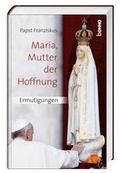 Cover: Maria, Mutter der Hoffnung - St. Benno