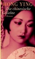 Cover: Die chinesische Geliebte - Aufbau Taschenbuch
