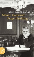 Cover: Mauer, Jeans und Prager Fr&uuml;hling - Aufbau Taschenbuch