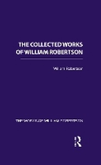Enlarge image Cover: The Collected Works of William Robertson - Routledge