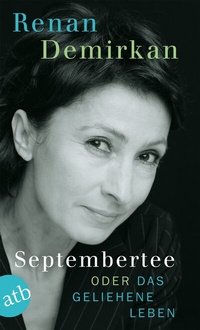Abbildung von: Septembertee oder Das geliehene Leben - Aufbau Taschenbuch